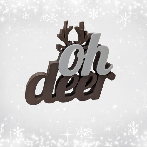 Decorative sign with 'oh deer' text and antlers on a snowy background